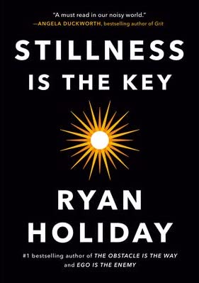 Stillness is the Key